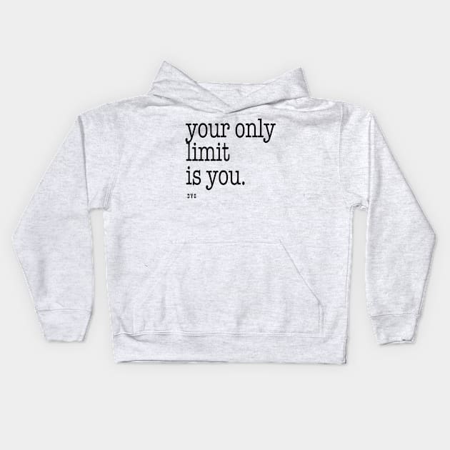 Your Only Limit Kids Hoodie by DestroyYourGoals